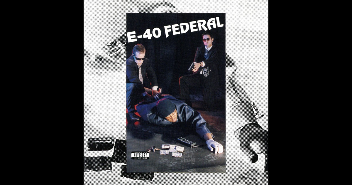 E-40 - Federal - gotti-d