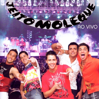 Jeito Moleque (Ao Vivo) - Jeito Moleque