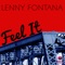 Feel It (Peznt Remix) - Lenny Fontana lyrics
