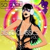 So Cool - Disco Classics Vol. 1, 2015