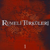 Rumeli Türküleri, Vol. 1 artwork