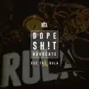 Dope Shit Advocate song lyrics