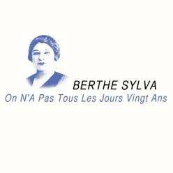 On n'a pas tous les jours vingt ans - Single - Berthe Sylva On n'a pas tous les jours vingt ans - Single - Berthe Sylva