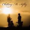 Chilling Me Softly: Chillout Best Of