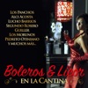 Boleros & Licor en la Cantina