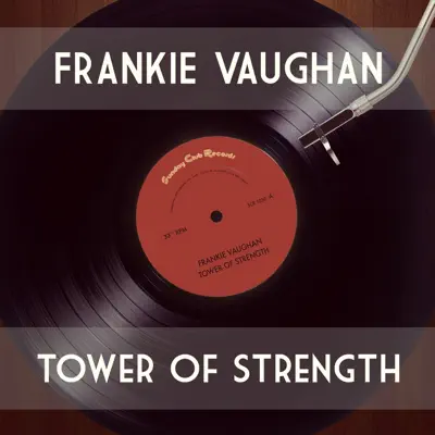 Tower of Strength - Frankie Vaughan Tower of Strength - Frankie Vaughan