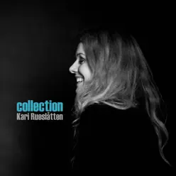 The Collection - Kari Rueslatten