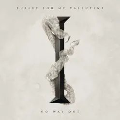 No Way Out - Single - Bullet For My Valentine