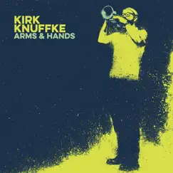 Arms & Hands by Kirk Knuffke album reviews, ratings, credits