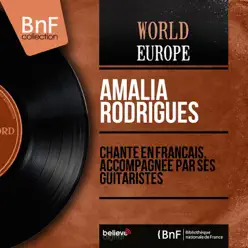 Chante en français, accompagnée par ses guitaristes (feat. Fernando de Carvalho et son orchestre) - EP - Amália Rodrigues