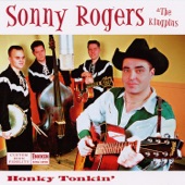 Sonny Rogers & the Kingpins - Here Am I Drunk Again