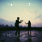 Brazil We Flexing - Mc Guimê
