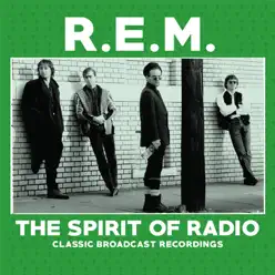 The Spirit of Radio (Live) - R.E.M.