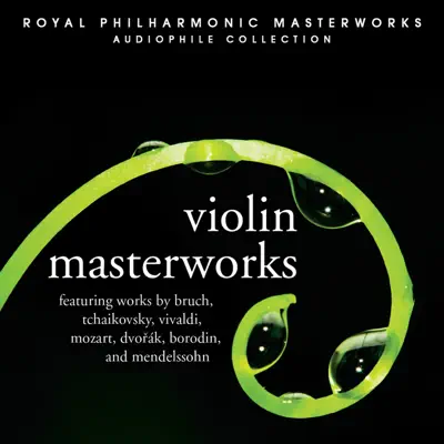 Violin Masterworks - Royal Philharmonic Orchestra