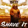 Shave It - Single album lyrics, reviews, download