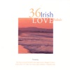 36 Irish Love Ballads