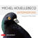 Michel Houellebecq - Unterwerfung