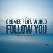 Follow You (feat. Wurld) artwork