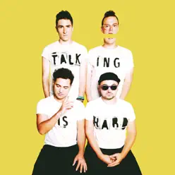 TALKING IS HARD (Expanded Edition) - Walk The Moon