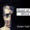 Gust of Wind (Dj James Club Mix) - Dylan Hall lyrics