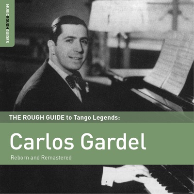 Rough Guide to Carlos Gardel - Carlos Gardel