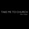 Take Me To Church - Peter Gergely lyrics