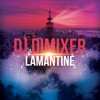 DJ Dimixer - Lamantine - DJ Dimixer - Lamantine