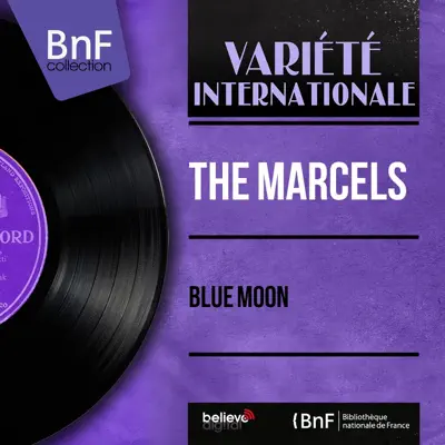 Blue Moon (Mono Version) - EP - The Marcels