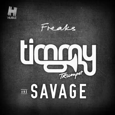 Freaks - Single - Timmy Trumpet
