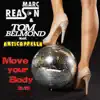 Stream & download Move Your Body 2k15 (feat. Anticappella) - EP