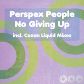 Perspex People - No Giving Up