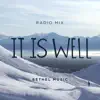 Stream & download It Is Well (Radio Mix)