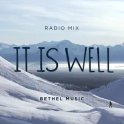 It Is Well (Radio Mix) - Single - Bethel Music