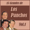 15 Grandes Éxitos de los Panchos Vol. 1