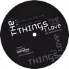 The Things I Love - EP album lyrics, reviews, download