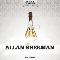 My Zelda - Allan Sherman My Zelda - Allan Sherman