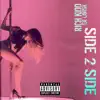 Side 2 Side (feat. Lavish) - Single album lyrics, reviews, download