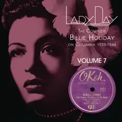 Lady Day: The Complete Billie Holiday On Columbia 1933-1944, Vol. 7 - Billie Holiday