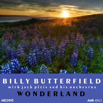 Wonderland - Billy Butterfield