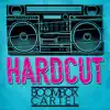 Hardcut - Single album lyrics, reviews, download