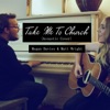Take Me To Church (Acoustic Cover) feat. Matt Wright - Single, 2014