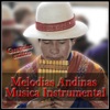 Melodias Andinas - Música Instrumental