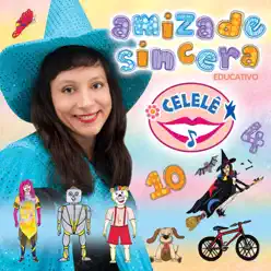 Amizade Sincera - Celelê - Celise Melo