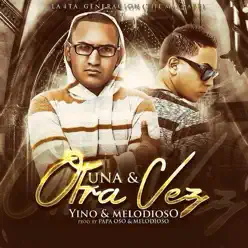 Una y Otra Vez - Single - Yino y Melodioso