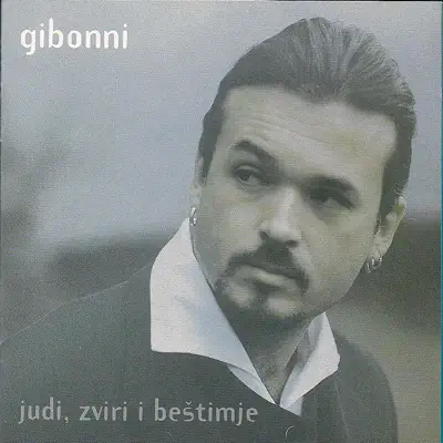 Judi, Zvirji I Bestimje - Gibonni Judi, Zvirji I Bestimje - Gibonni