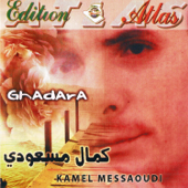 El ghadara - Kamel Messaoudi