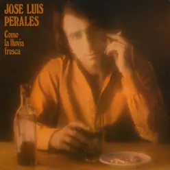 Como la Lluvia Fresca - José Luis Perales