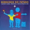 Herdeiros do Futuro - Toquinho & Orquestra e Coro Guri lyrics