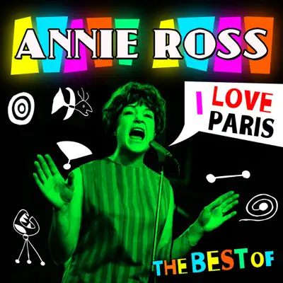 I Love Paris - The Best Of - Annie Ross I Love Paris - The Best Of - Annie Ross