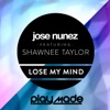 Lose My Mind (feat. Shawnee Taylor) - Single